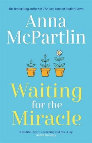 Picture of Waiting for the Miracle: Warm your heart with this uplifting novel from the best