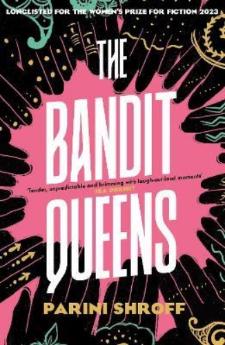 Picture of The Bandit Queens: Longlisted for the Women's Prize for Fiction 2023