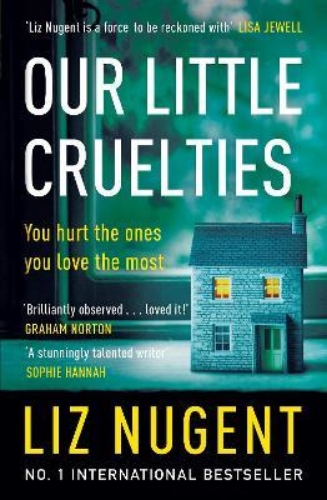 Picture of Our Little Cruelties: A new psychological suspense from the No.1 bestseller