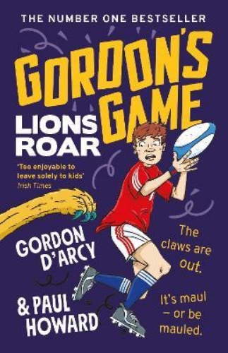 Picture of Gordon's Game: Lions Roar: Third in the hilarious rugby adventure series for 9-t