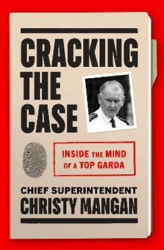 Picture of Cracking the Case: Inside the mind of a top garda