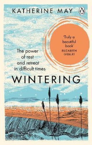 Picture of Wintering: The Power of Rest and Retreat in Difficult Times