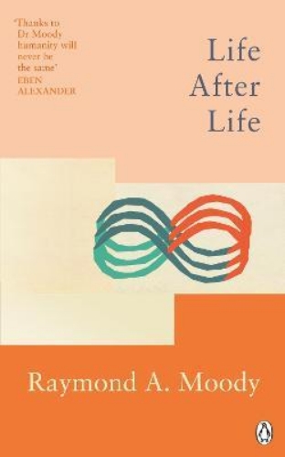 Picture of Life After Life: The bestselling classic on near-death experience