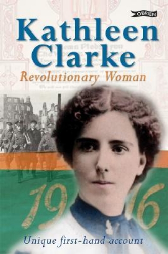 Picture of Kathleen Clarke: Revolutionary Woman