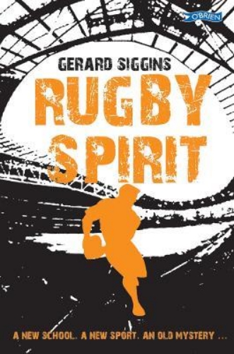 Picture of Rugby Spirit: A new school, a new sport, an old mystery...