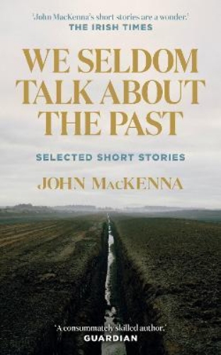 Picture of We Seldom Talk About the Past: Selected Short Stories