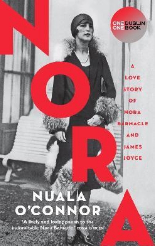 Picture of NORA: A Love Story of Nora Barnacle and James Joyce