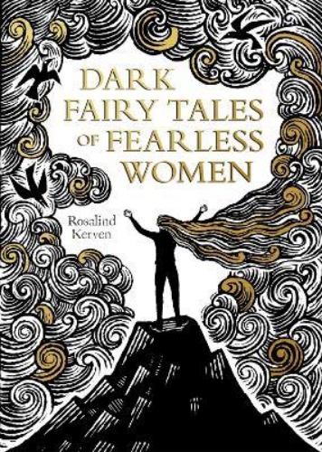 Picture of Dark Fairy Tales of Fearless Women