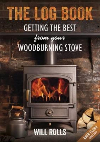Picture of Log Book: Getting The Best From Your Woodburning Stove