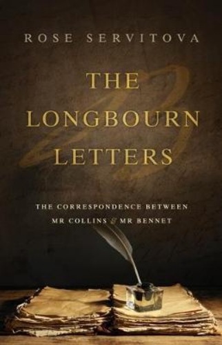 Picture of The Longbourn Letters: The Correspondence Between Mr Collins & Mr Bennet