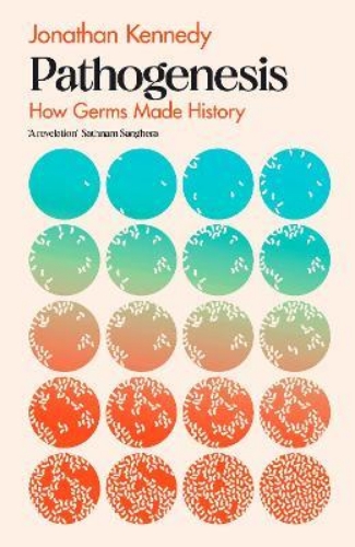 Picture of Pathogenesis: How germs made history