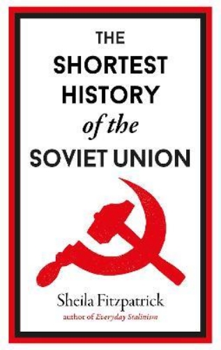 Picture of The Shortest History of the Soviet Union