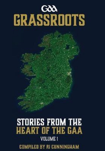 Picture of Grassroots: Stories From The Heart Of The GAA