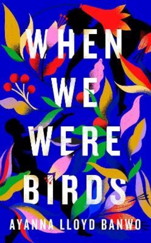 Picture of When We Were Birds: Winner of the OCM Bocas Prize for Caribbean Literature and t