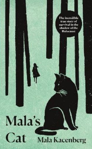 Picture of Mala's Cat: The moving and unforgettable true story of one girl's survival durin