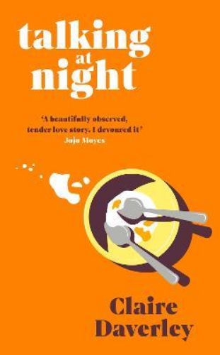 Picture of Talking at Night: 'A beautifully observed, tender love story. A bit like Normal