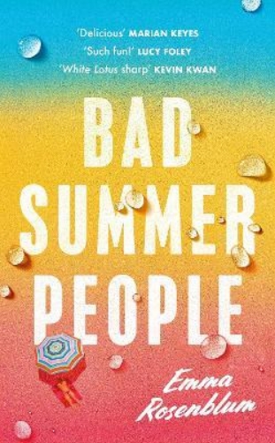 Picture of Bad Summer People: The scorchingly addictive summer must-read of 2023