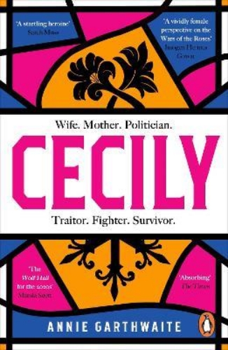 Picture of Cecily: An epic feminist retelling of the War of the Roses