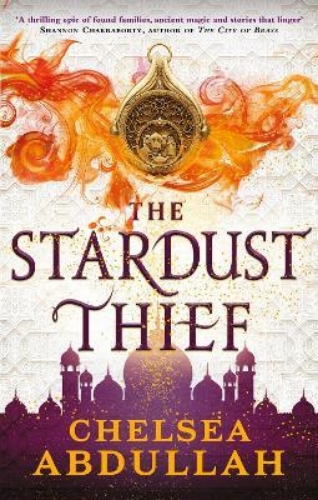 Picture of The Stardust Thief: A SPELLBINDING DEBUT FROM FANTASY'S BRIGHTEST NEW STAR