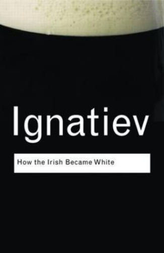 Picture of How the Irish Became White