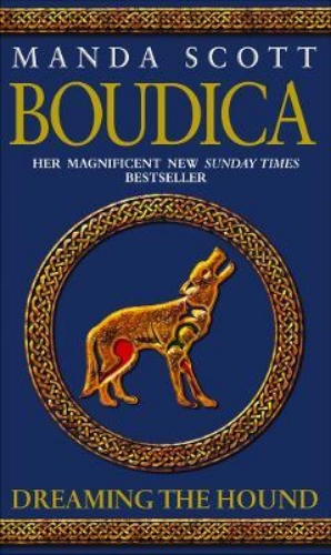 Picture of Boudica: Dreaming The Hound: (Boudica 3): A powerful and compelling historical e