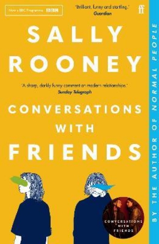 Picture of Conversations with Friends: 'Brilliant, funny and startling.' GUARDIAN