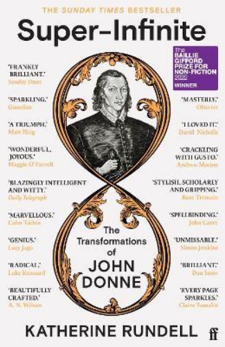 Picture of Super-Infinite: The Transformations of John Donne - Winner of the Baillie Giffor