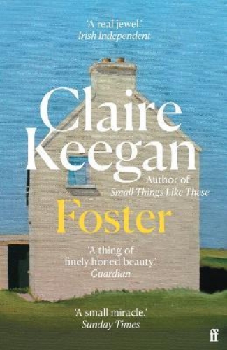 Picture of Foster: by the Booker-shortlisted author of Small Things Like These