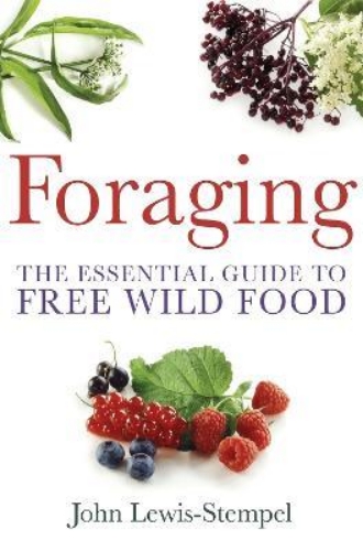 Picture of Foraging: A practical guide to finding and preparing free wild food
