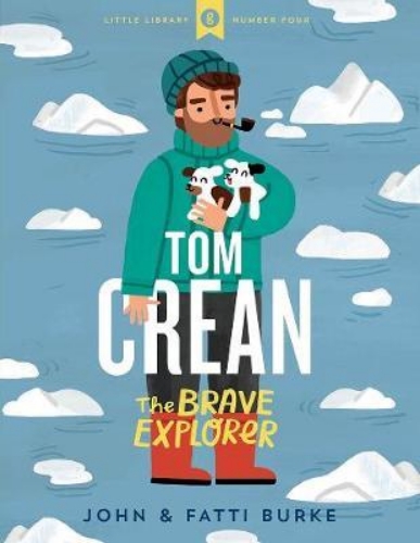 Picture of Tom Crean: The Brave Explorer - Little Library 4