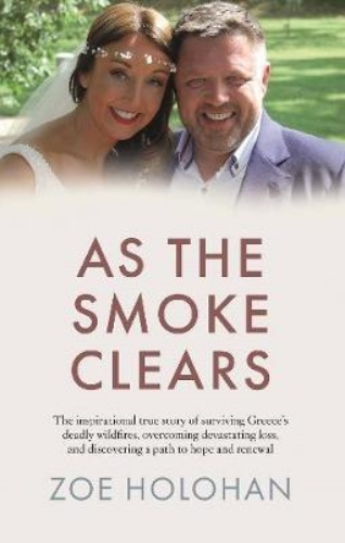 Picture of As the Smoke Clears: The inspirational true story of surviving Greece's deadly w