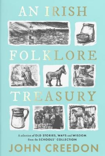 Picture of An Irish Folklore Treasury: A selection of old stories, ways and wisdom from The