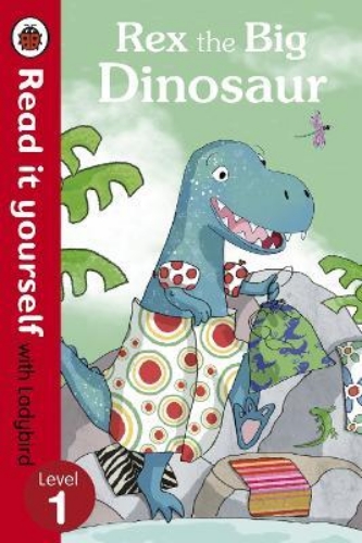 Picture of Rex the Big Dinosaur - Read it yourself with Ladybird: Level 1