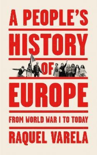 Picture of A People's History of Europe: From World War I to Today