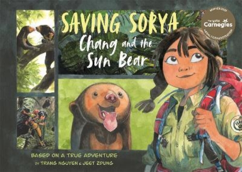 Picture of Saving Sorya - Chang and the Sun Bear: Winner of the Yoto Carnegie Medal for Ill