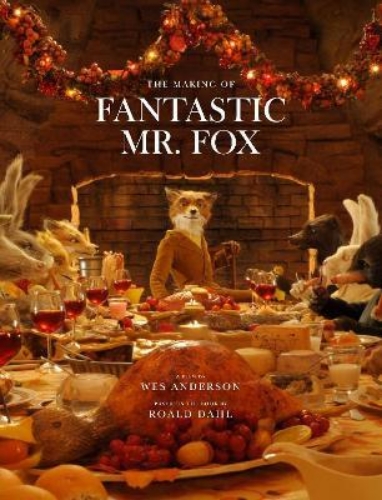 Picture of Fantastic Mr. Fox: The Making of the Motion Picture