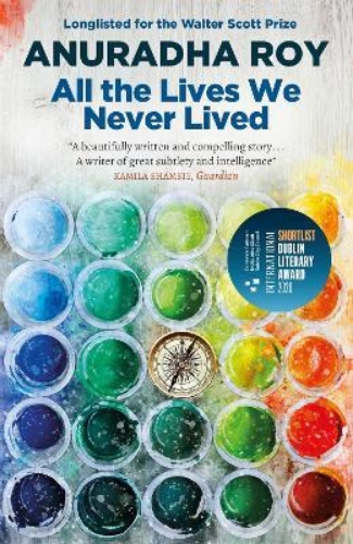 Picture of All the Lives We Never Lived: Shortlisted for the 2020 International DUBLIN Lite