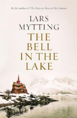 Picture of The Bell in the Lake: The Sister Bells Trilogy Vol. 1: The Times Historical Fict