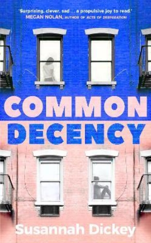 Picture of Common Decency: A dark, intimate novel of love, grief and obsession