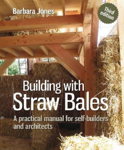 Picture of Building with Straw Bales: A practical manual for self-builders and architects