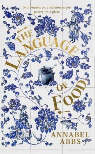 Picture of The Language of Food: "Mouth-watering and sensuous, a real feast for the imagina