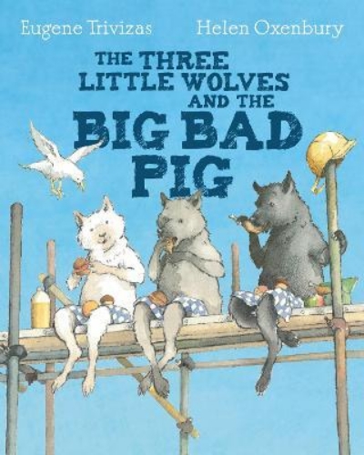 Picture of Three Little Wolves And The Big Bad Pig