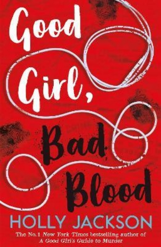 Picture of Good Girl, Bad Blood (A Good Girl's Guide to Murder, Book 2)