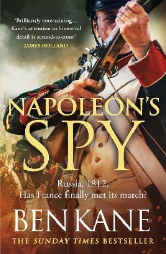 Picture of Napoleon's Spy: The brand new epic historical adventure from Sunday Times bestse