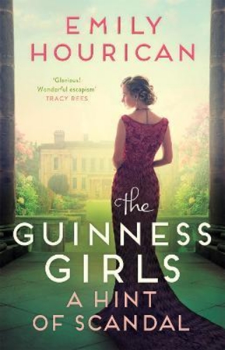 Picture of The Guinness Girls - A Hint of Scandal: A truly captivating and page-turning sto