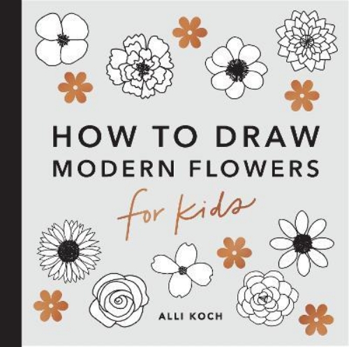 Picture of Modern Flowers: How to Draw Books for Kids