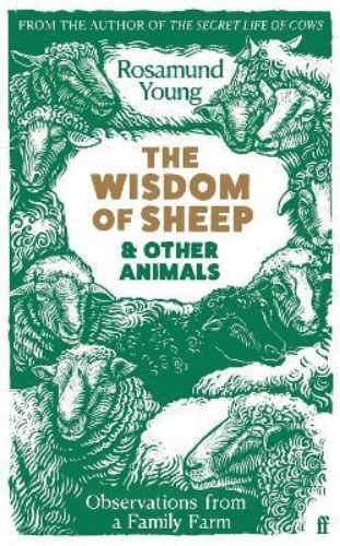 Picture of The Wisdom of Sheep & Other Animals: Observations from a Family Farm