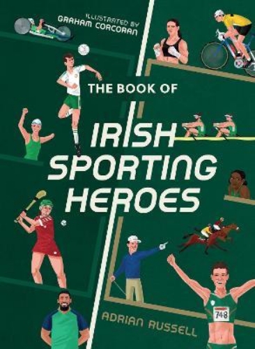 Picture of The Book of Irish Sporting Heroes