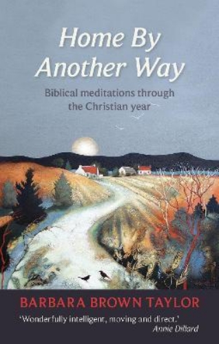 Picture of Home by Another Way: Biblical Reflections Through The Christian Year
