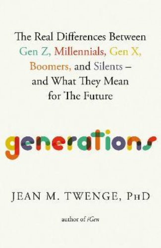 Picture of Generations: The Real Differences Between Gen Z, Millennials, Gen X, Boomers, an